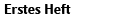 erstes heft